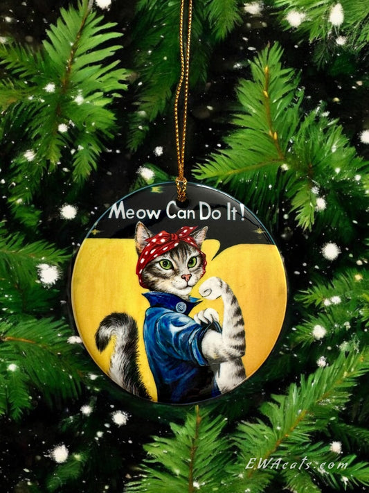 ORNAMENT Porcelain 3"x 3" Round "Meow Can Do It!"