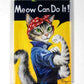 MAGNET 2"x 3" Rectangle "Meow Can Do It!"